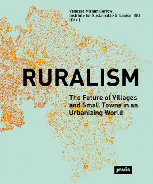 Ruralism Publication Urban Design Group Ruralism Publication Urban Design Group