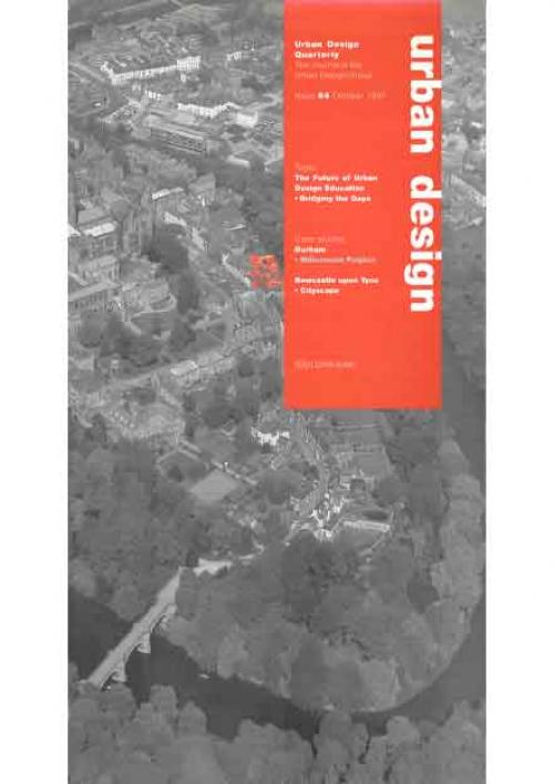 URBAN DESIGN 64 Autumn 1997 Publication Urban Design Group URBAN DESIGN 64 Autumn 1997 Publication Urban Design Group